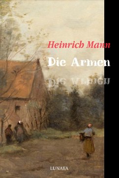 Die Armen (eBook, ePUB) - Mann, Heinrich