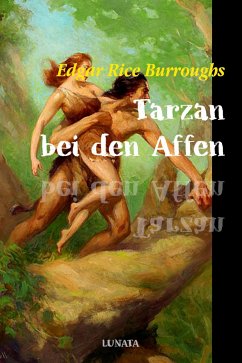 Tarzan bei den Affen (eBook, ePUB) - Burroughs, Edgar Rice