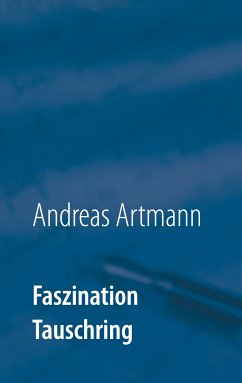 Faszination Tauschring (eBook, ePUB) - Artmann, Andreas