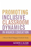 Promoting Inclusive Classroom Dynamics in Higher Education (eBook, ePUB)