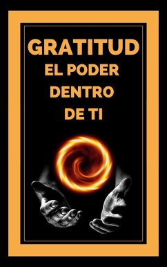Gratitud el Poder Dentro de ti (eBook, ePUB) - Libres, Mentes