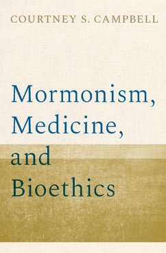 Cover Mormonism, Medicine, and Bioethics (eBook, ePUB)