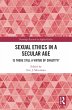 Sexual Ethics in a Secular Age (eBook,... - Bild 1