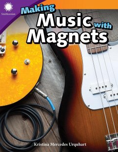 Making Music with Magnets (eBook, ePUB) - Urquhart, Kristina Mercedes