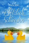 Plötzlich Schwedin (eBook, ePUB)