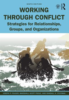 Working Through Conflict (eBook, ePUB) - Folger, Joseph P.; Poole, Marshall Scott; Stutman, Randall K.