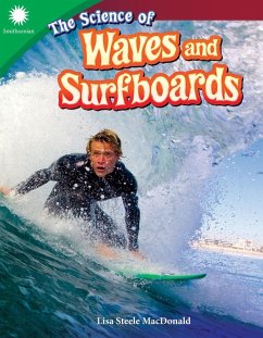 Science of Waves and Surfboards (eBook, ePUB) - MacDonald, Lisa Steele