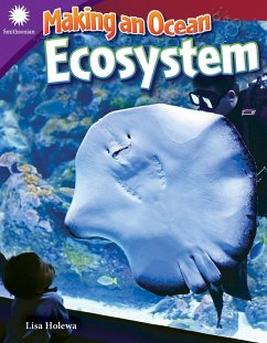 Making an Ocean Ecosystem (eBook, ePUB) - Holewa, Lisa Making an Ocean Ecosystem (eBook, ePUB) - Holewa, Lisa