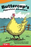 Buttercups Eggcellent Adventure (eBook, ePUB)