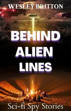 Behind Alien Lines (Beta - Earth multi-verse) (eBook, ePUB) - Britton, Wesley