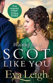Waiting for a Scot Like You (eBook, ePUB)