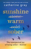 Sunshine Warm Sober (eBook, ePUB)