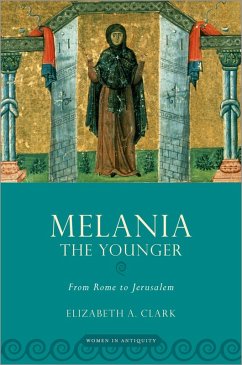 Melania the Younger (eBook, ePUB) - Clark, Elizabeth A.