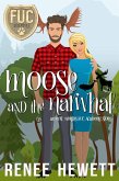 Moose and the Narwhal (FUC Academy) (eBook, ePUB)