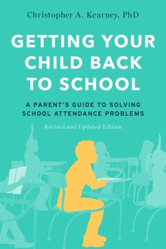 Getting Your Child Back to School (eBook, ePUB) - Kearney, Christopher A.