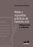 Notas y supuestos prácticos de Derecho civil: obligaciones y contratos (eBook, PDF)