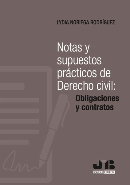 Notas y supuestos prácticos de Derecho civil: obligaciones y contratos (eBook, PDF)
