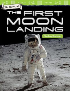 History of the First Moon Landing (eBook, ePUB) - Sipe, Nicole