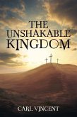 The Unshakable Kingdom (eBook, ePUB)
