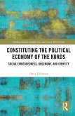 Constituting the Political Economy of the Kurds (eBook, PDF)