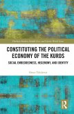 Constituting the Political Economy of the Kurds (eBook, PDF)