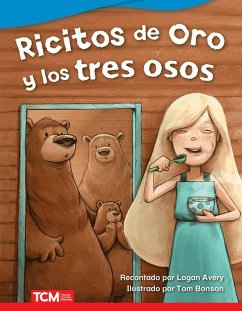 Ricitos de Oro y los tres osos (Goldilocks and the Three Bears) Read-along ebook (eBook, ePUB) - Avery, Logan