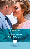 The Surgeon And The Princess (Mills & Boon Medical) (eBook, ePUB)