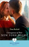Consequences Of Their New York Night (New York Bachelors' Club, Book 1) (Mills & Boon Medical) (eBook, ePUB)
