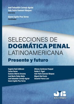 Selecciones de dogmática penal latinoamericana (eBook, PDF) - Piva Torres, Gianni Egidio; Guevara Vásquez, Iván Pedro; Cornejo Aguiar, José Sebastián