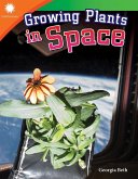Growing Plants in Space (eBook, ePUB) Growing Plants in Space (eBook, ePUB)