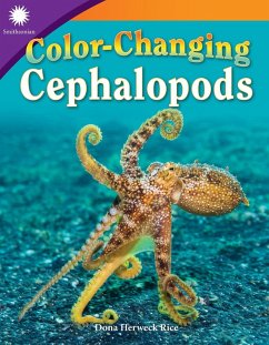 Color-Changing Cephalopods (eBook, ePUB) - Rice, Dona Herweck