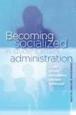Becoming Socialized in Student Affairs Administration (eBook, ePUB)