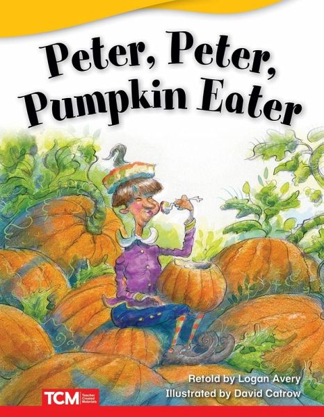 Peter, Peter, Pumpkin Eater Read-Along eBook (eBook, ePUB) Peter, Peter, Pumpkin Eater Read-Along eBook (eBook, ePUB)