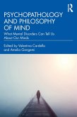 Psychopathology and Philosophy of Mind (eBook, PDF) Psychopathology and Philosophy of Mind (eBook, PDF)