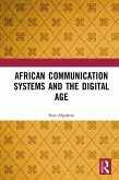 African Communication Systems and the Digital Age (eBook, PDF)