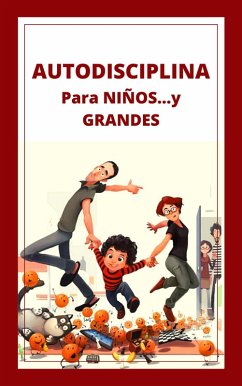 Cover Autodisciplina Para Niños y Grandes (eBook, ePUB)