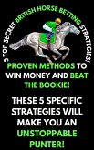 5 Top Secret British Horse Betting Strategies (eBook, ePUB)