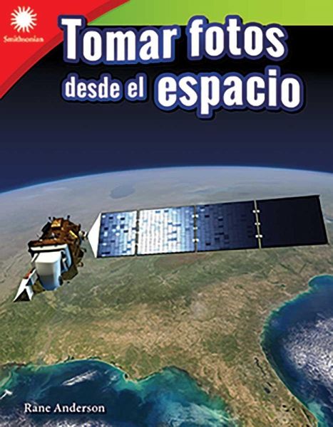 Tomar fotos desde el espacio (Taking Photos From Space) Read-Along ebook (eBook, ePUB)