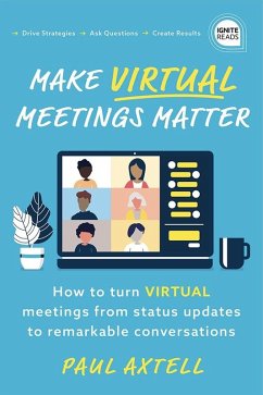 Make Virtual Meetings Matter (eBook, ePUB) - Axtell, Paul