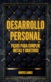 Desarrollo Personal Pasos Para Cumplir Metas y Objetivos (eBook, ePUB)