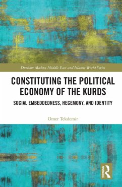 Constituting the Political Economy of the Kurds (eBook, ePUB) - Tekdemir, Omer