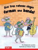 !Los tres ratones ciegos forman una banda! (The Three Blind Mice Start a Band!) Read-along ebook (eBook, ePUB)