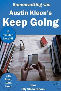 Samenvatting van Austin Kleon's Keep Going (Zelfontwikkeling Collectie) (eBook, ePUB) - Cloeck, Elly Stroo