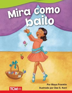 Mira como bailo (Watch Me Dance) Read-Along ebook (eBook, ePUB) - Franklin, Maya