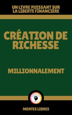 Cover Création de Richesse - Millionnalement (eBook, ePUB)