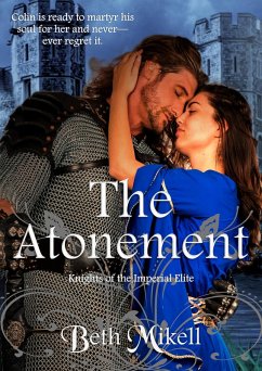 The Atonement (Knights of the Imperial Elite, #2) (eBook, ePUB) - Mikell, Beth