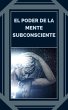 El Poder de la Mente Subconsciente... - Bild 1