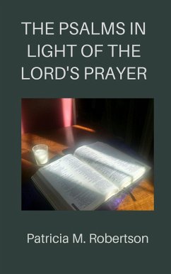 Cover The Psalms in Light of the Lord's Prayer (eBook, ePUB)