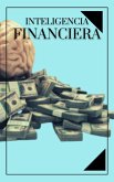 Inteligencia Financiera (eBook, ePUB) Inteligencia Financiera (eBook, ePUB)