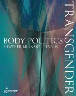 Transgender Body Politics (eBook, ePUB) - Brunskell-Evans, Heather
